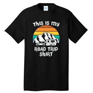 This Is My Road Trip RV Camping Gift Tall T-Shirt