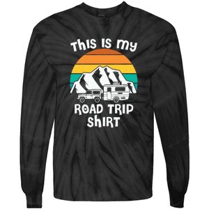 This Is My Road Trip RV Camping Gift Tie-Dye Long Sleeve Shirt