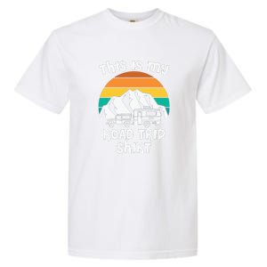 This Is My Road Trip RV Camping Gift Garment-Dyed Heavyweight T-Shirt