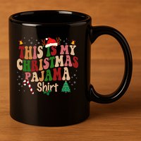This Is My Christmas Pajama 11oz C Handle Ceramic Mug