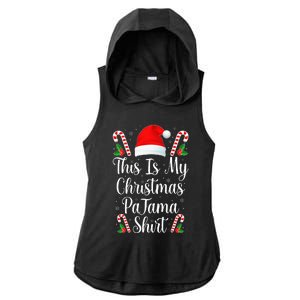 This Is My Christmas Pajama Funny Family Matching Xmas  Ladies PosiCharge Tri-Blend Wicking Draft Hoodie Tank