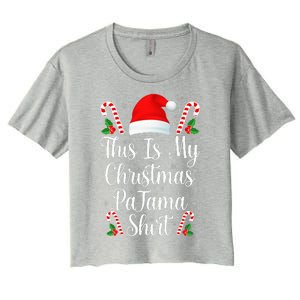 This Is My Christmas Pajama Funny Family Matching Xmas  Women's Crop Top Tee