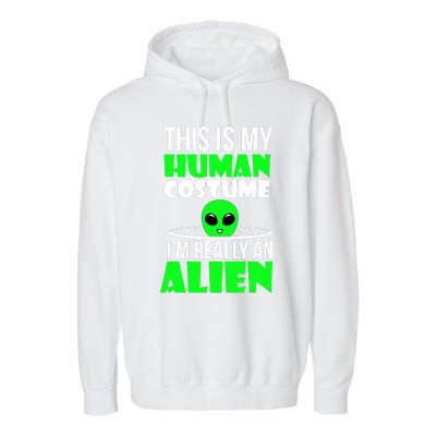 This Is My Human Costume IM Really Alien Kids Weird Funny Garment-Dyed Fleece Hoodie