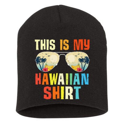 This Is My Hawaiian Tropical Summer Party Hawaii Short Acrylic Beanie