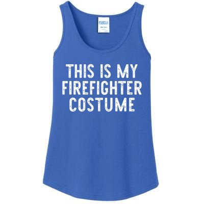 This Is My Firefighter Halloween Costume Easy Lazy Fire Cute Gift Ladies Essential Tank