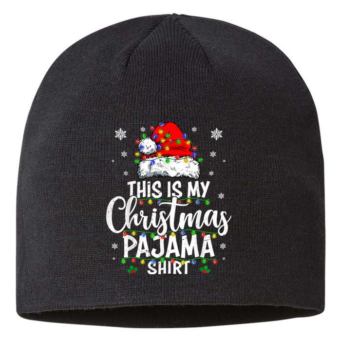 This Is My Christmas Pajama Lights Sustainable Beanie