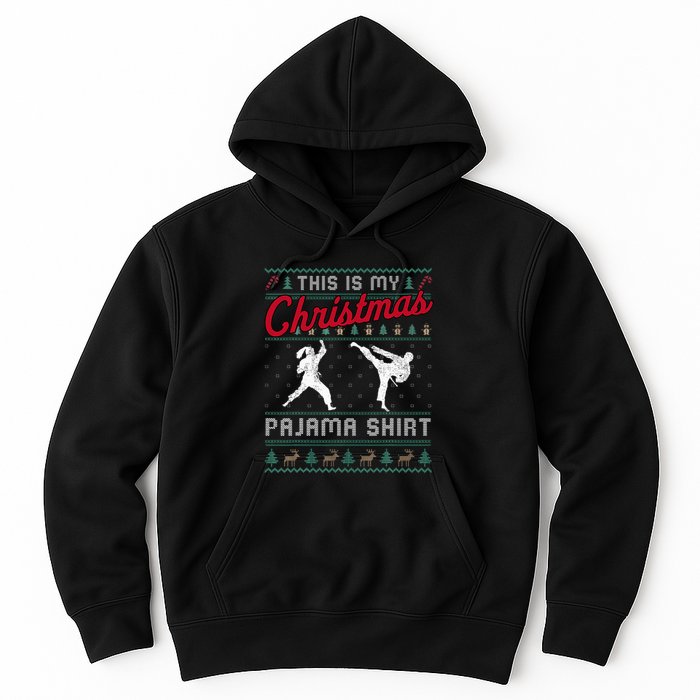 This Is My Christmas Pajama Taekwondo Ugly Funny Hoodie