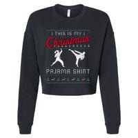 This Is My Christmas Pajama Taekwondo Ugly Funny Cropped Pullover Crew