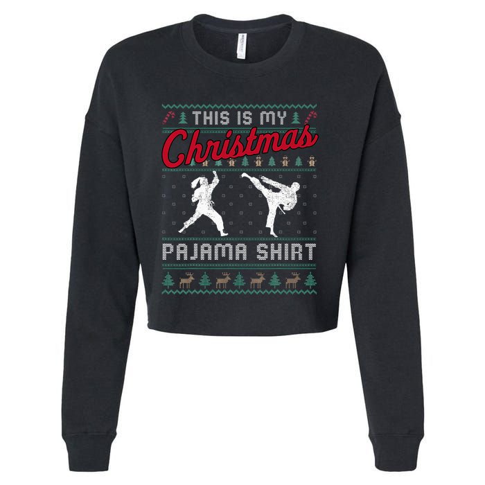 This Is My Christmas Pajama Taekwondo Ugly Funny Cropped Pullover Crew