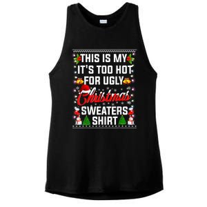 This Is My Its Too Hot For Ugly Christmas Sweaters Shirt Ladies PosiCharge Tri-Blend Wicking Tank