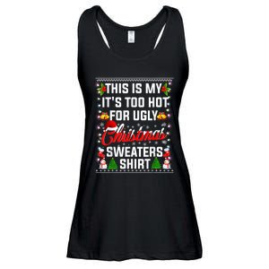 This Is My Its Too Hot For Ugly Christmas Sweaters Shirt Ladies Essential Flowy Tank