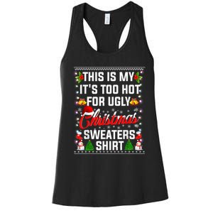 This Is My Its Too Hot For Ugly Christmas Sweaters Shirt Women's Racerback Tank