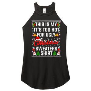 This Is My Its Too Hot For Ugly Christmas Sweaters Shirt Women's Perfect Tri Rocker Tank