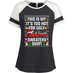 This Is My Its Too Hot For Ugly Christmas Sweaters Shirt Enza Ladies Jersey Colorblock Tee