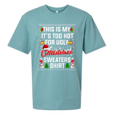 This Is My Its Too Hot For Ugly Christmas Sweaters Shirt Sueded Cloud Jersey T-Shirt