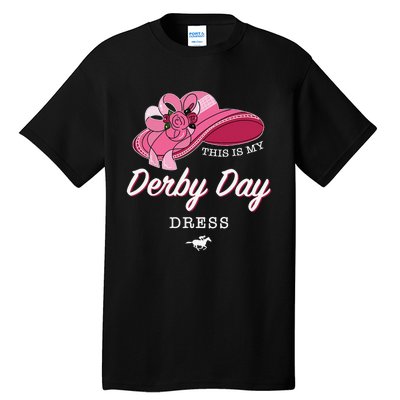 This is my Derby Day Dress Horse Racing Funny Derby Day Tall T-Shirt