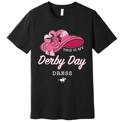 This is my Derby Day Dress Horse Racing Funny Derby Day Premium T-Shirt