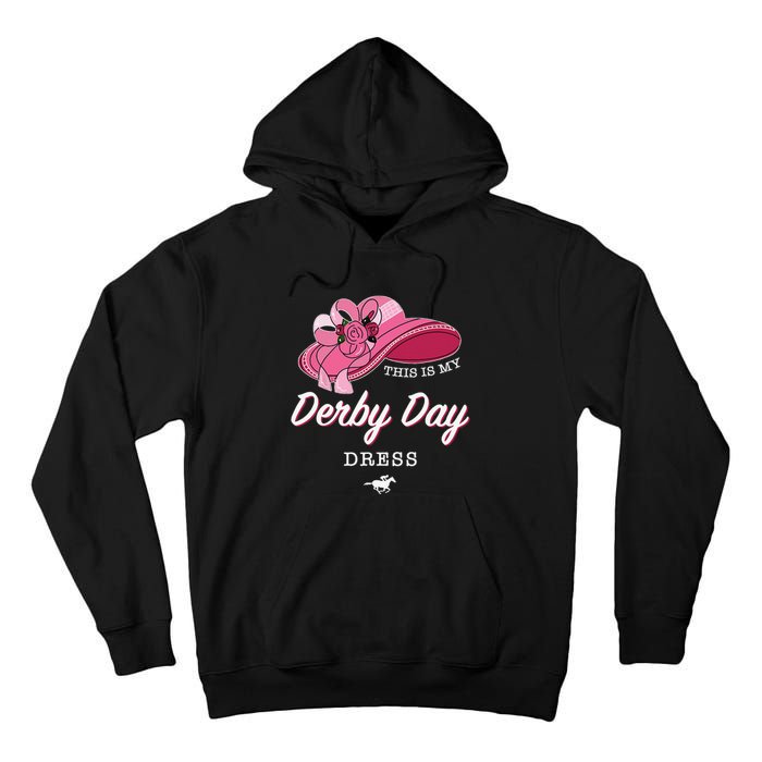 This is my Derby Day Dress Horse Racing Funny Derby Day Tall Hoodie