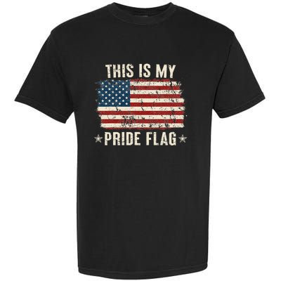 This Is My Pride Flag Usa American 4th Of July Patriotic Garment-Dyed Heavyweight T-Shirt