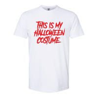 This Is My Halloween Costume Softstyle CVC T-Shirt