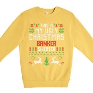 This Is My Ugly Christmas Banker Sweater Gift Premium Crewneck Sweatshirt