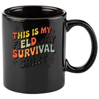 This Is My Field Day Survival School Teacher Student Funny 11oz C Handle Ceramic Mug