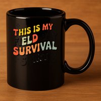 This Is My Field Day Survival School Teacher Student Funny 11oz C Handle Ceramic Mug