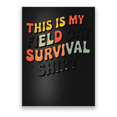 This Is My Field Day Survival School Teacher Student Funny Poster