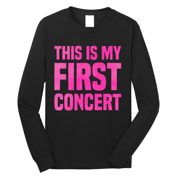 This Is My First Concert Music Event Long Sleeve Shirt