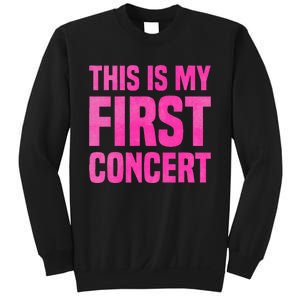 This Is My First Concert Music Event Sweatshirt