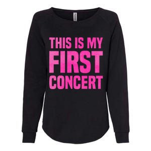 This Is My First Concert Music Event Womens California Wash Sweatshirt