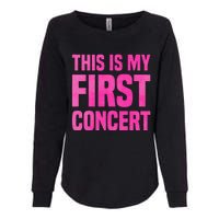 This Is My First Concert Music Event Womens California Wash Sweatshirt