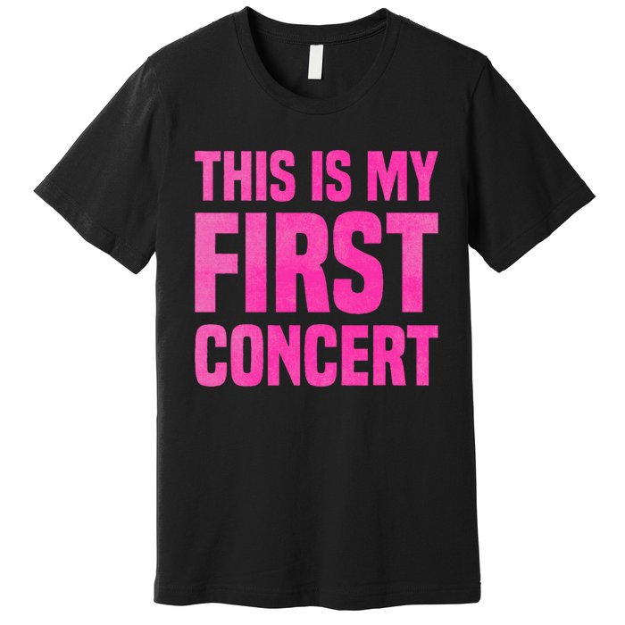 This Is My First Concert Music Event Premium T-Shirt