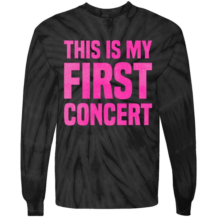 This Is My First Concert Music Event Tie-Dye Long Sleeve Shirt