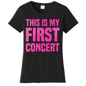 This Is My First Concert Music Event Women's T-Shirt