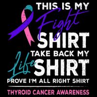 This Is My Fight Thyroid Cancer Awareness Ribbon Gift Tall T-Shirt