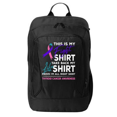 This Is My Fight Thyroid Cancer Awareness Ribbon Gift City Backpack