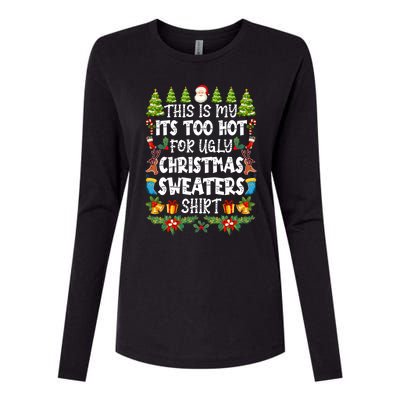 This Is My Its Too Hot For Ugly Christmas Sweaters Shirt Womens Cotton Relaxed Long Sleeve T-Shirt