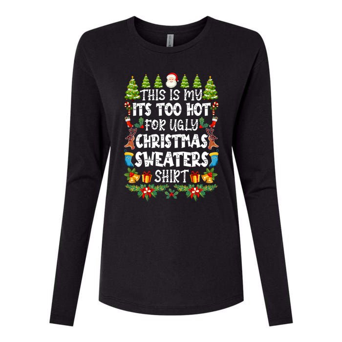 This Is My Its Too Hot For Ugly Christmas Sweaters Shirt Womens Cotton Relaxed Long Sleeve T-Shirt