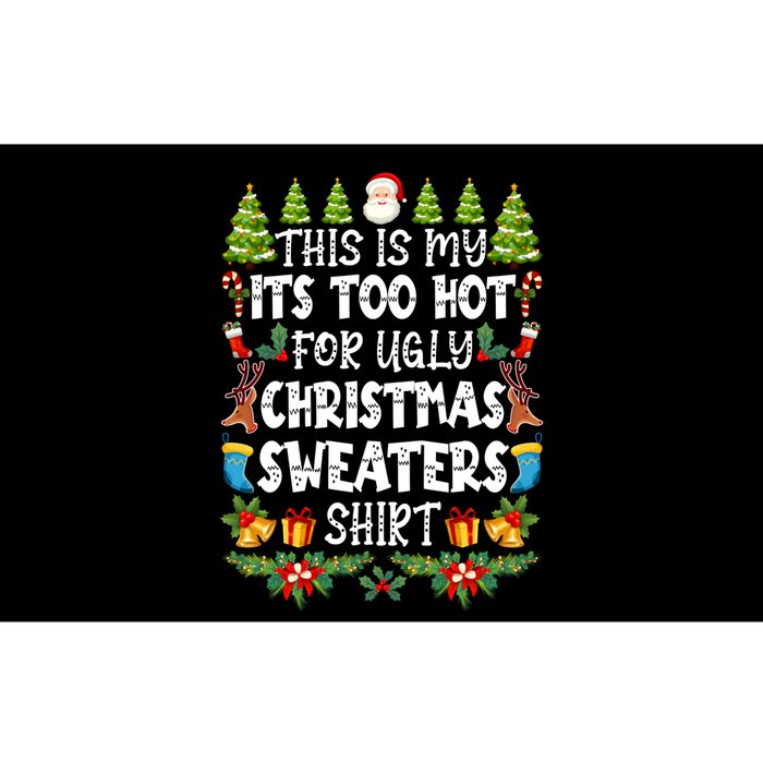 This Is My Its Too Hot For Ugly Christmas Sweaters Shirt Bumper Sticker