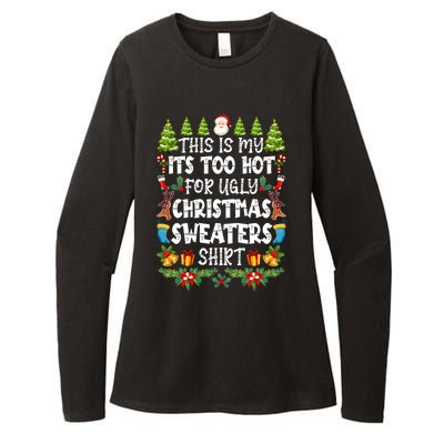 This Is My Its Too Hot For Ugly Christmas Sweaters Shirt Womens CVC Long Sleeve Shirt