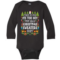 This Is My Its Too Hot For Ugly Christmas Sweaters Shirt Baby Long Sleeve Bodysuit