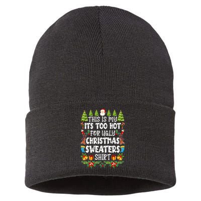 This Is My Its Too Hot For Ugly Christmas Sweaters Shirt Sustainable Knit Beanie