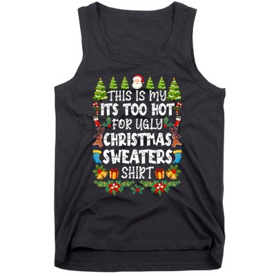 This Is My Its Too Hot For Ugly Christmas Sweaters Shirt Tank Top