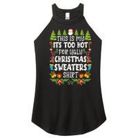 This Is My Its Too Hot For Ugly Christmas Sweaters Shirt Women's Perfect Tri Rocker Tank