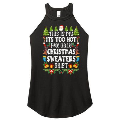 This Is My Its Too Hot For Ugly Christmas Sweaters Shirt Women's Perfect Tri Rocker Tank