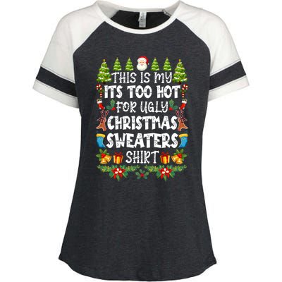 This Is My Its Too Hot For Ugly Christmas Sweaters Shirt Enza Ladies Jersey Colorblock Tee