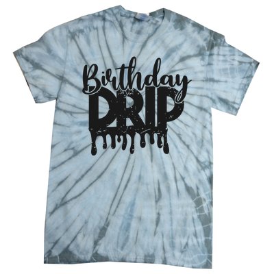 This Is My Birthday Drip Tie-Dye T-Shirt