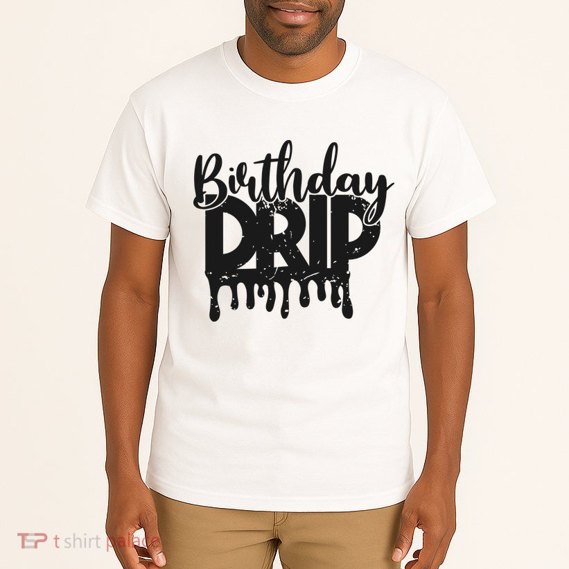 This Is My Birthday Drip Tall T-Shirt