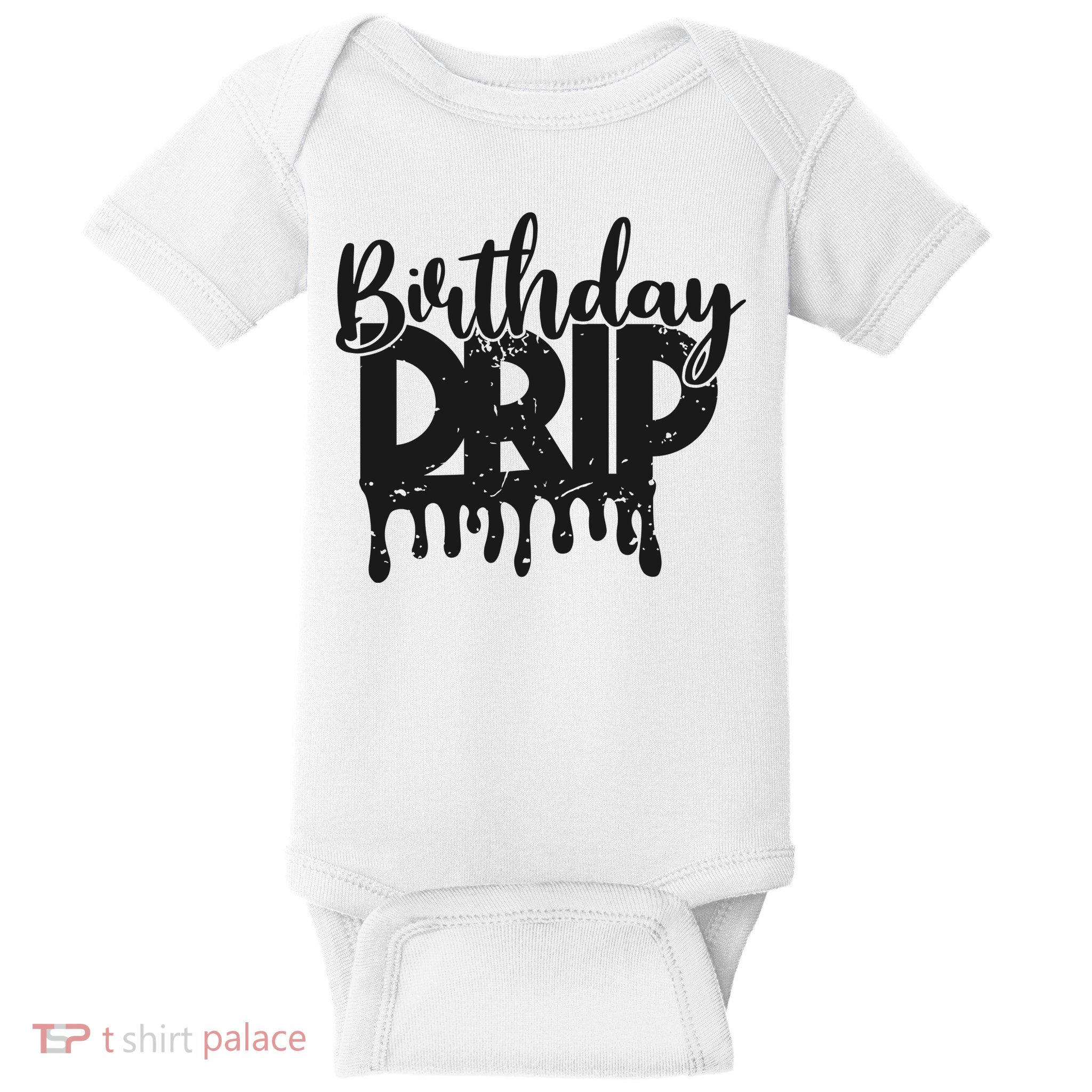 This Is My Birthday Drip Baby Bodysuit